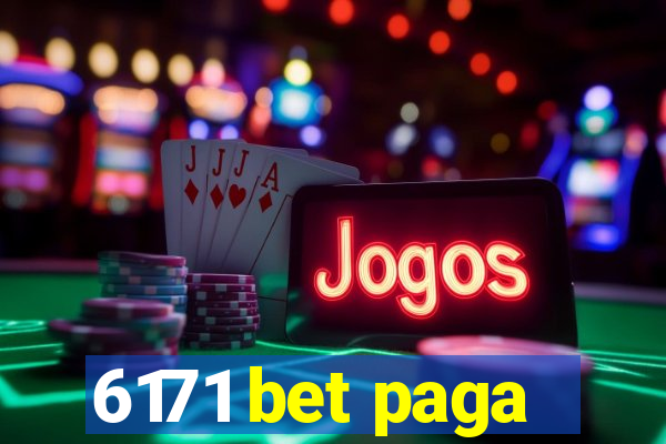 6171 bet paga